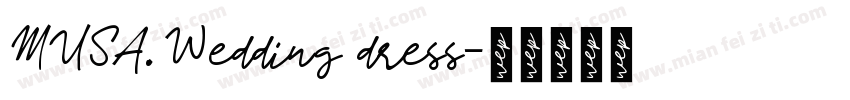 MUSA.Wedding dress字体转换
